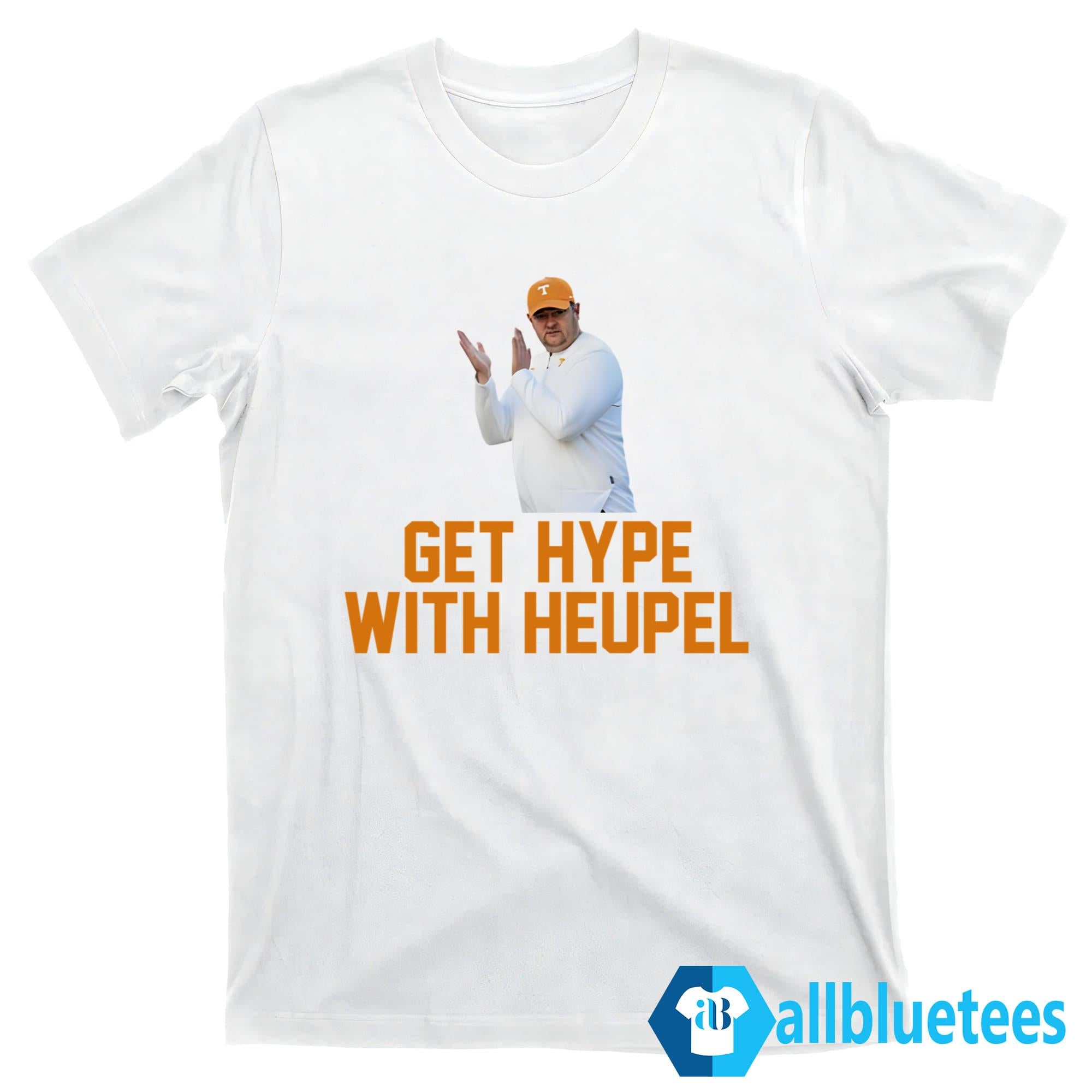 Tennessee Get Hype With Josh Heupel Shirt