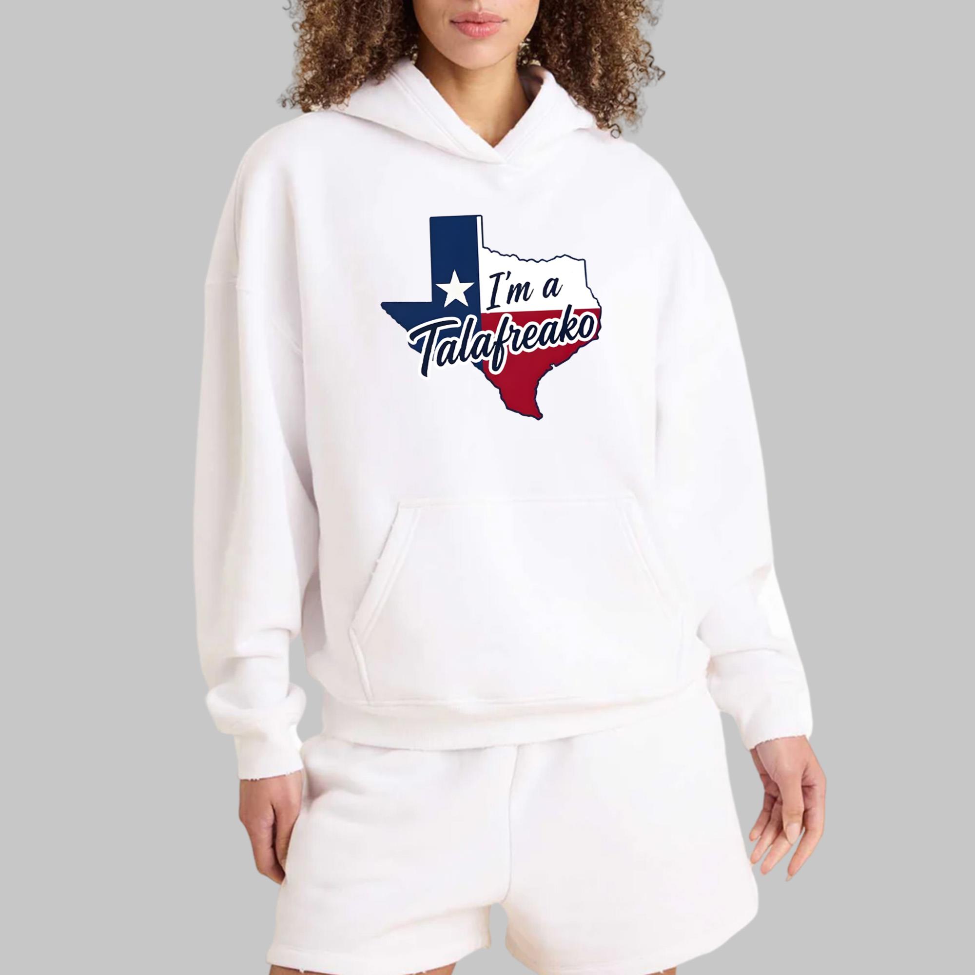Texas I’m A Talafreako Shirt