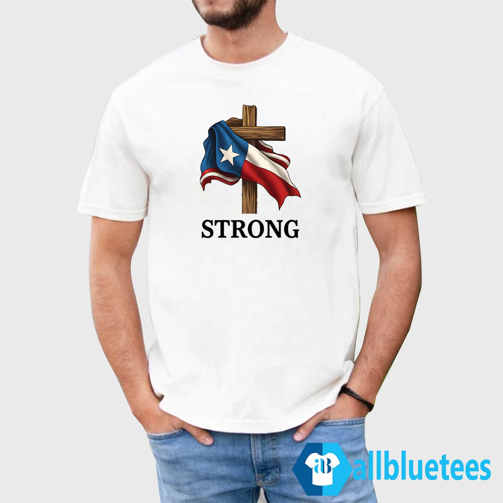 Texas Strong Faith Cross Shirt