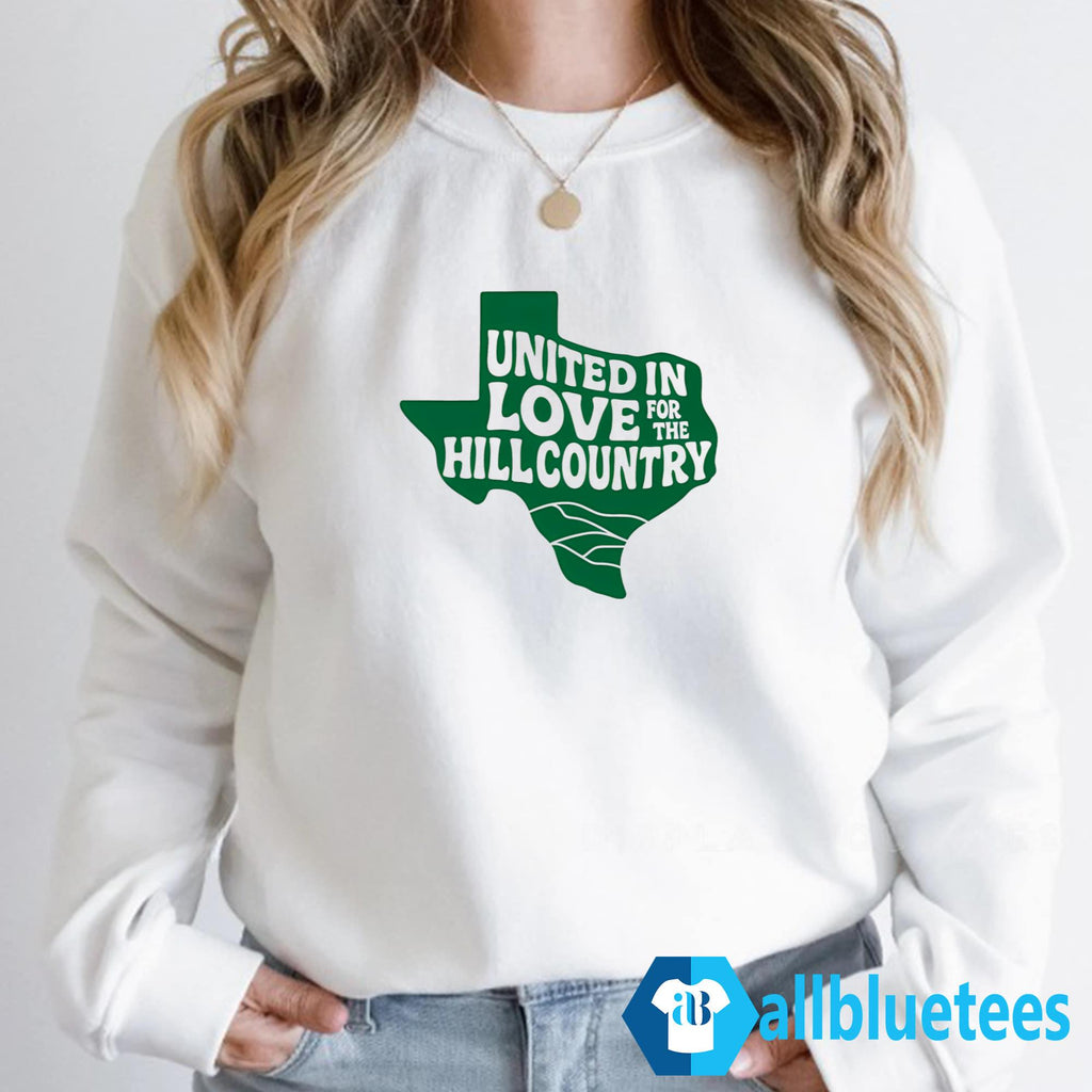 Texas United In Love For The Hill Country Shirt