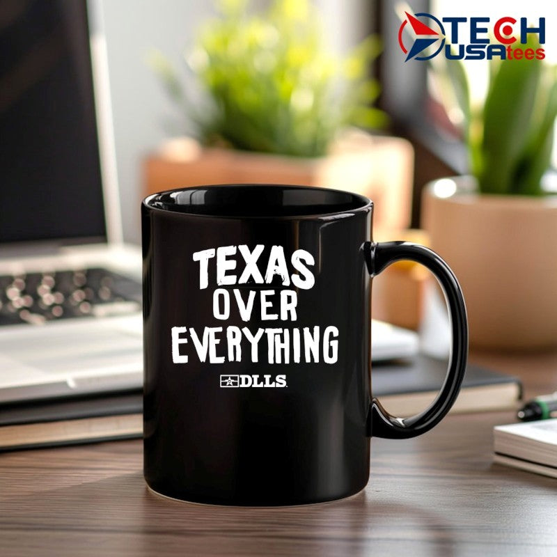 Texas over everything shirt