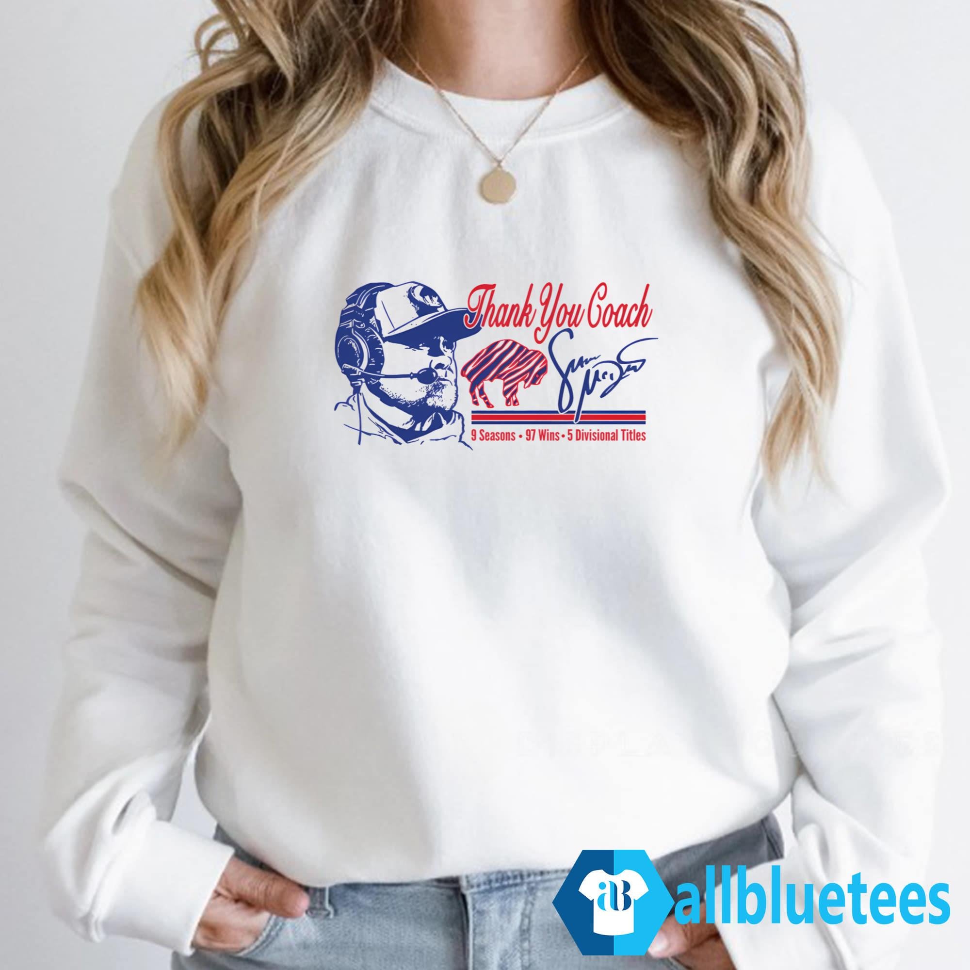 Thank You Coach Sean McDermott 9 Seasons 97 Wins 5 Divisional Titles Shirt