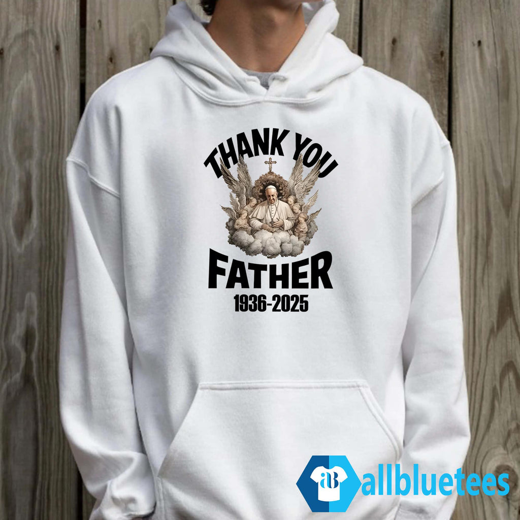 Thank You Father Pope Francis 1936-2025 Shirt