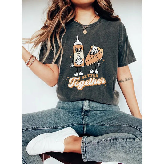 Thanksgiving Shirt | Retro Thanksgiving Shirt | Pumpkin Pie | Better Together | Funny Thanksgiving Shirt | Turkey Day Shirt Cotton Womenswear