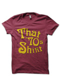 That 70s Shirt Maroon T-Shirt Hoodie, Sweatshirt | CoreVibeTees.com
