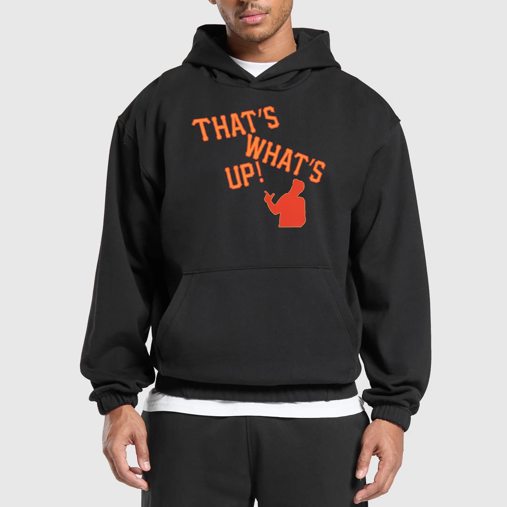 That’s What’s Up Shirt