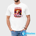 The Best Part Of Waking Up Is Donald Trump Is President Shirt