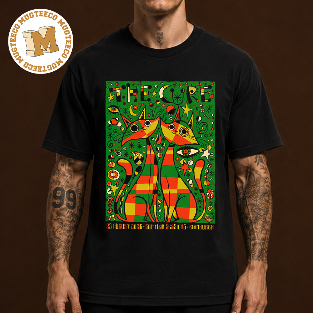 The Cure Edinburgh Event Tee Summer Seasons On August 23 2026 Unisex T Shirt