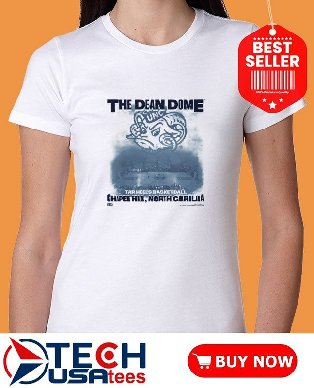 The Dean Dome Chapel Hill North Carolina UNC Basketball shirt