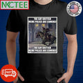 The Gay British meme police are coming paint shirt