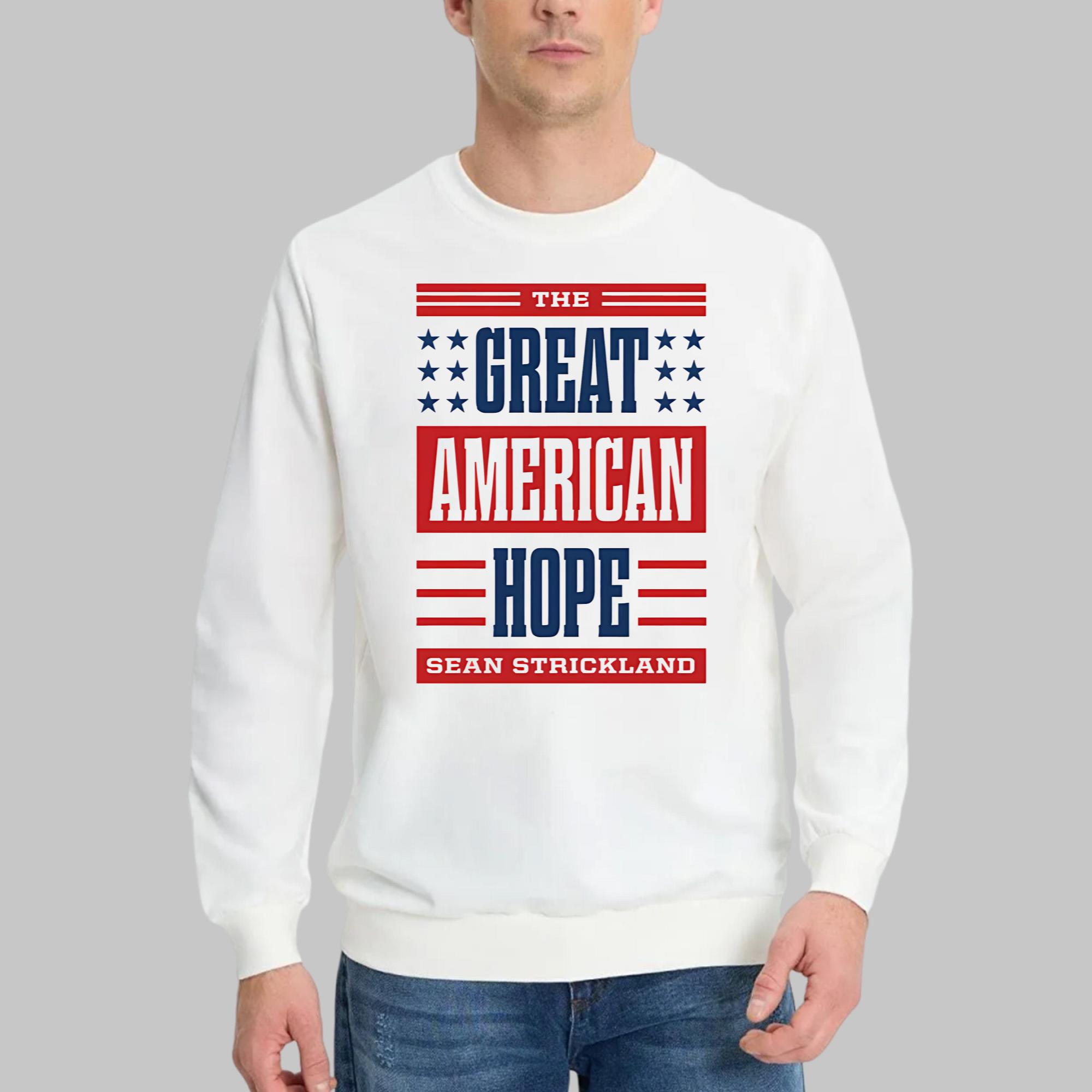 The Great American Hope Sean Strickland Shirt