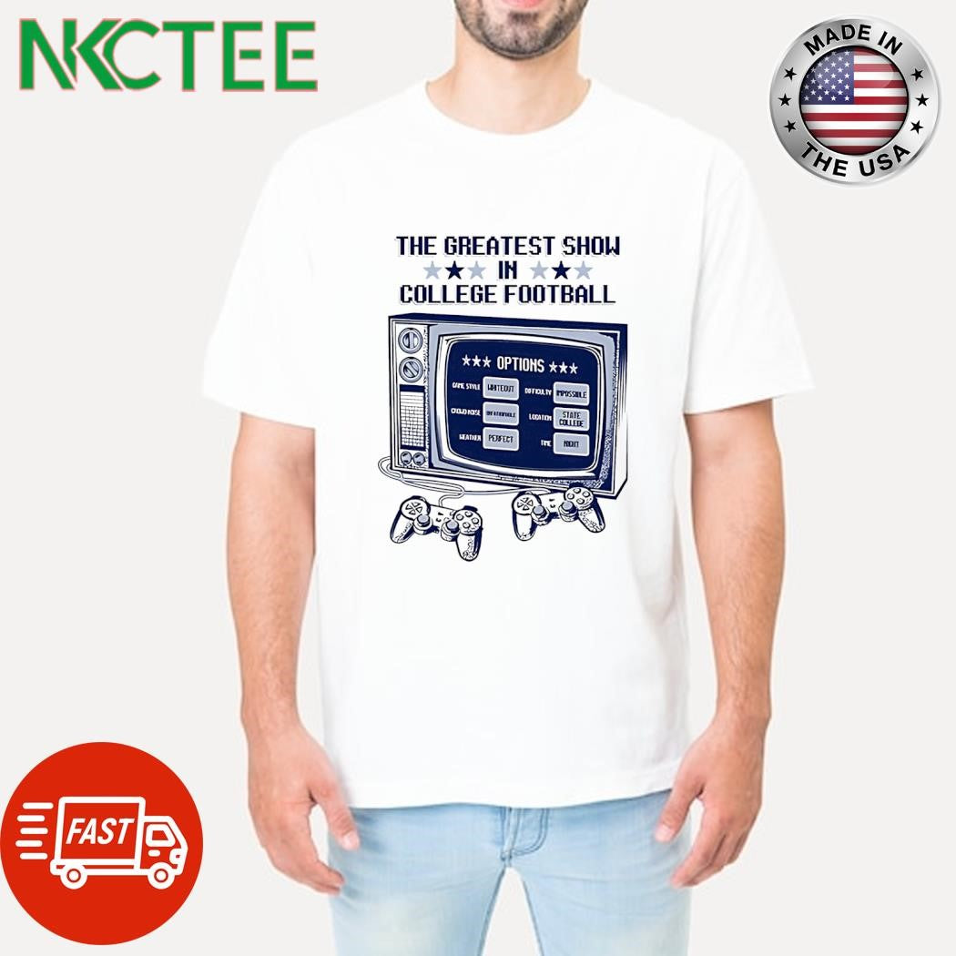 The Greatest Show In College Football video game television shirt