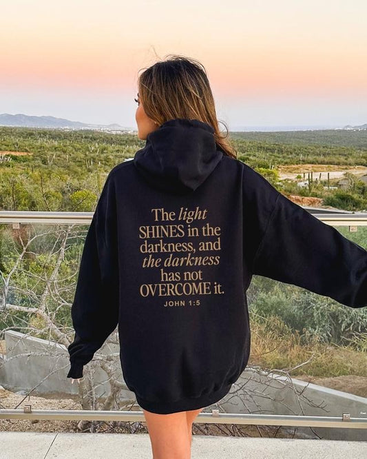 The Light Shines Hoodie Scriptural Bible Verse Sweater Christianity Religious Sweatshirt Gift Trendy Aesthetics Christian Merch For Her