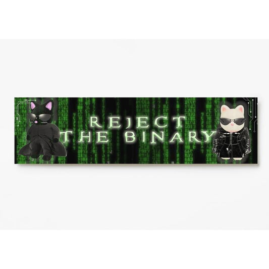 Reject the Binary / The Matrix Sticker, XL Bumper sticker. 11 x 3 inches in high gloss.