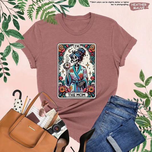 The Mom Shirt Funny Tarot Shirt Skeleton Mom Shirt Skeleton Coffee Shirt Funny Mom Shirt Mother Day Shirt Mom Life Shirt Gift For Mom