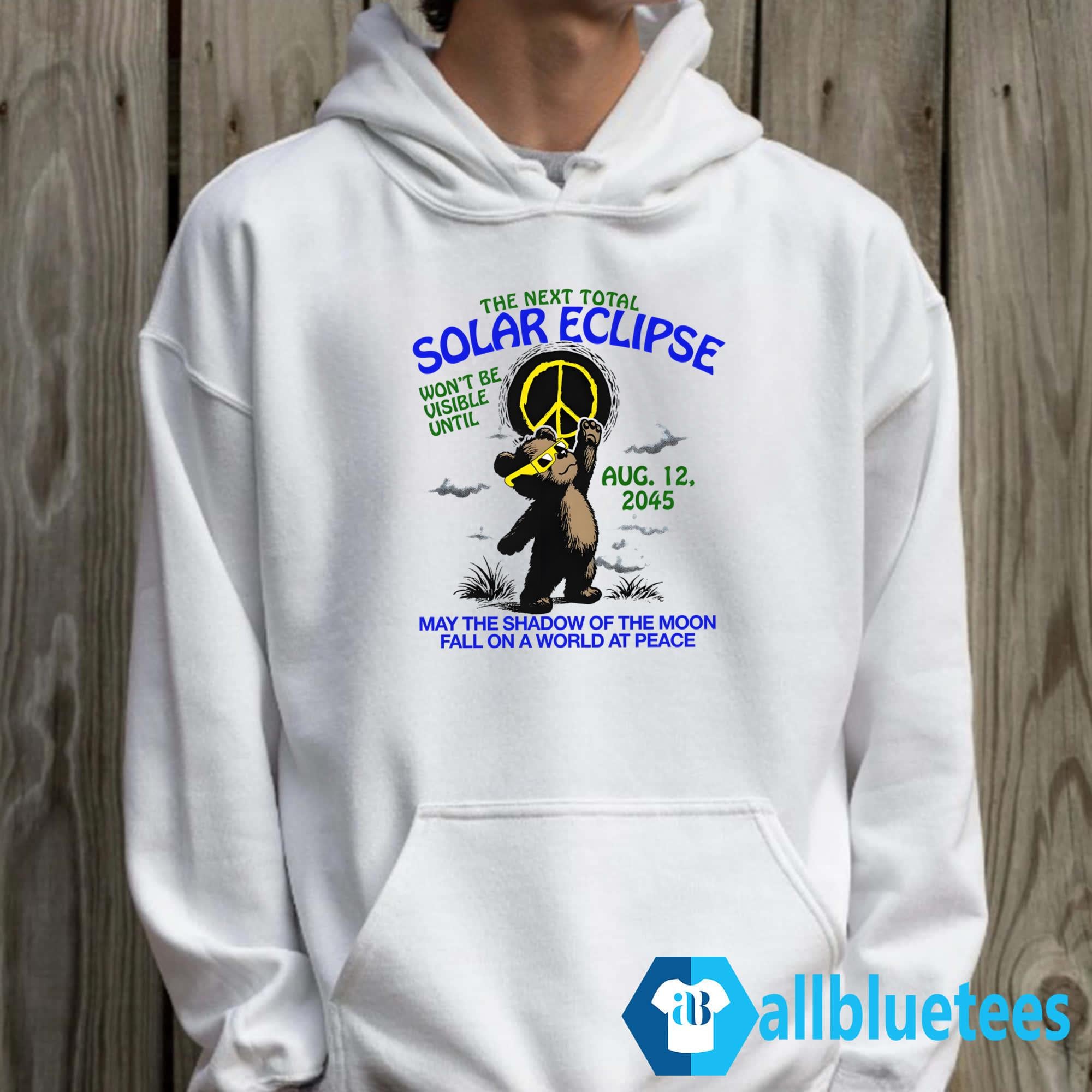 The Next Total Solar Eclipse Won’t Be Visible Until Aug 12 2045 Shirt
