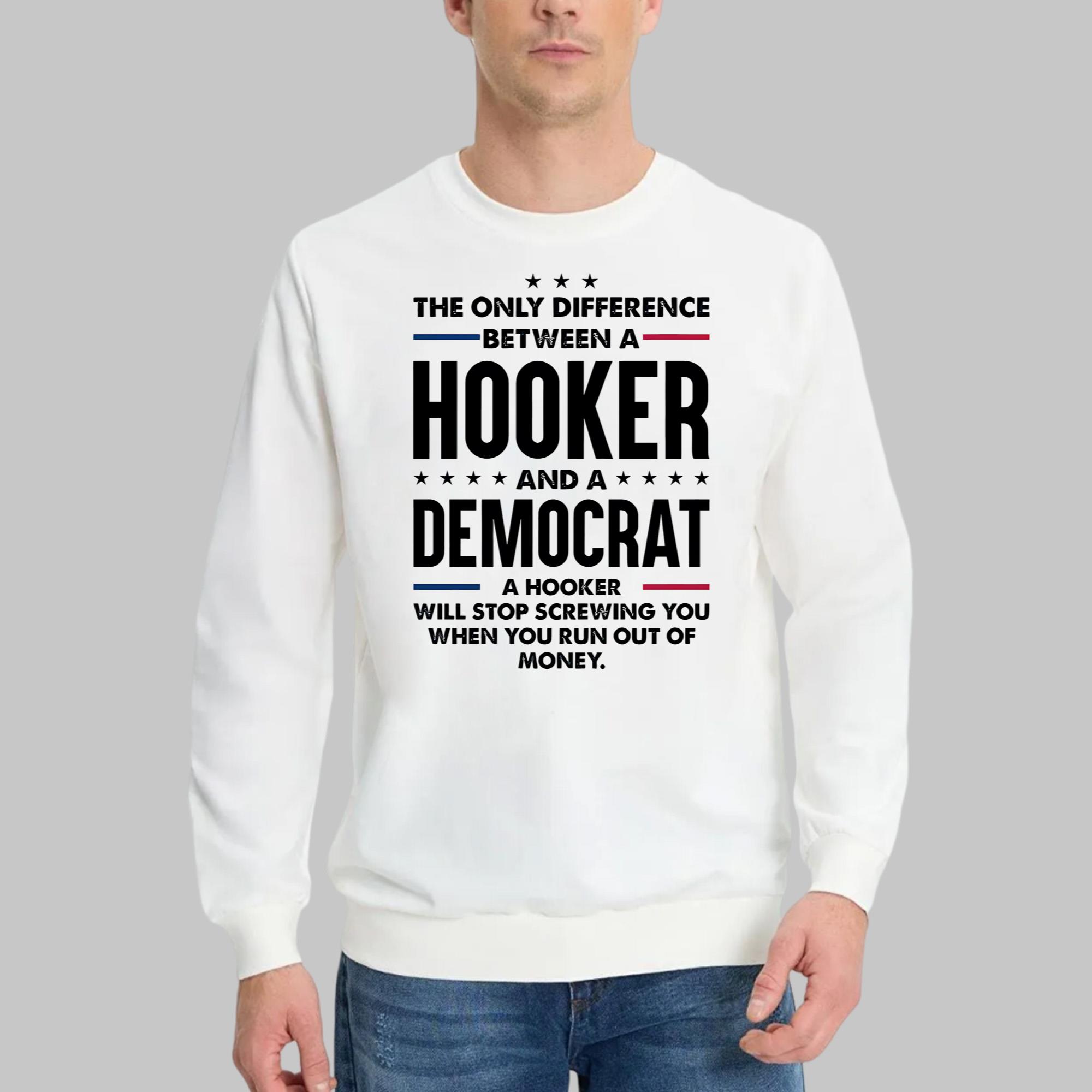 The Only Difference Between A Hooker Shirt