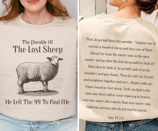 The Parable Of The Lost Sheep Sweatshirt Luke 15:3-7 Bible Scripture Sweatshirt Faith Based Sweatshirt Trendy Christian Aesthetic  T-shirt, sweater and Hoodie