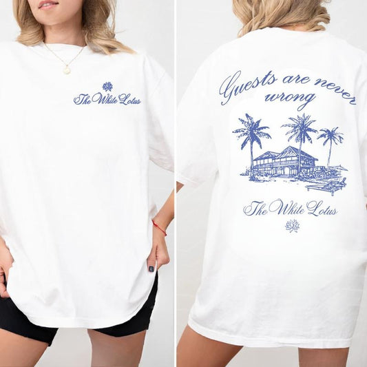 The White Lotus - Guests Are Never Wrong Graphic 2 Sides T-Shirt, Unisex White Lotus Sweatshirt, TV Show Hoodie, Gift Idea For White Lotus Fans