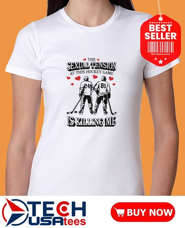 The sexual tension at this hockey game is killing me illustration shirt