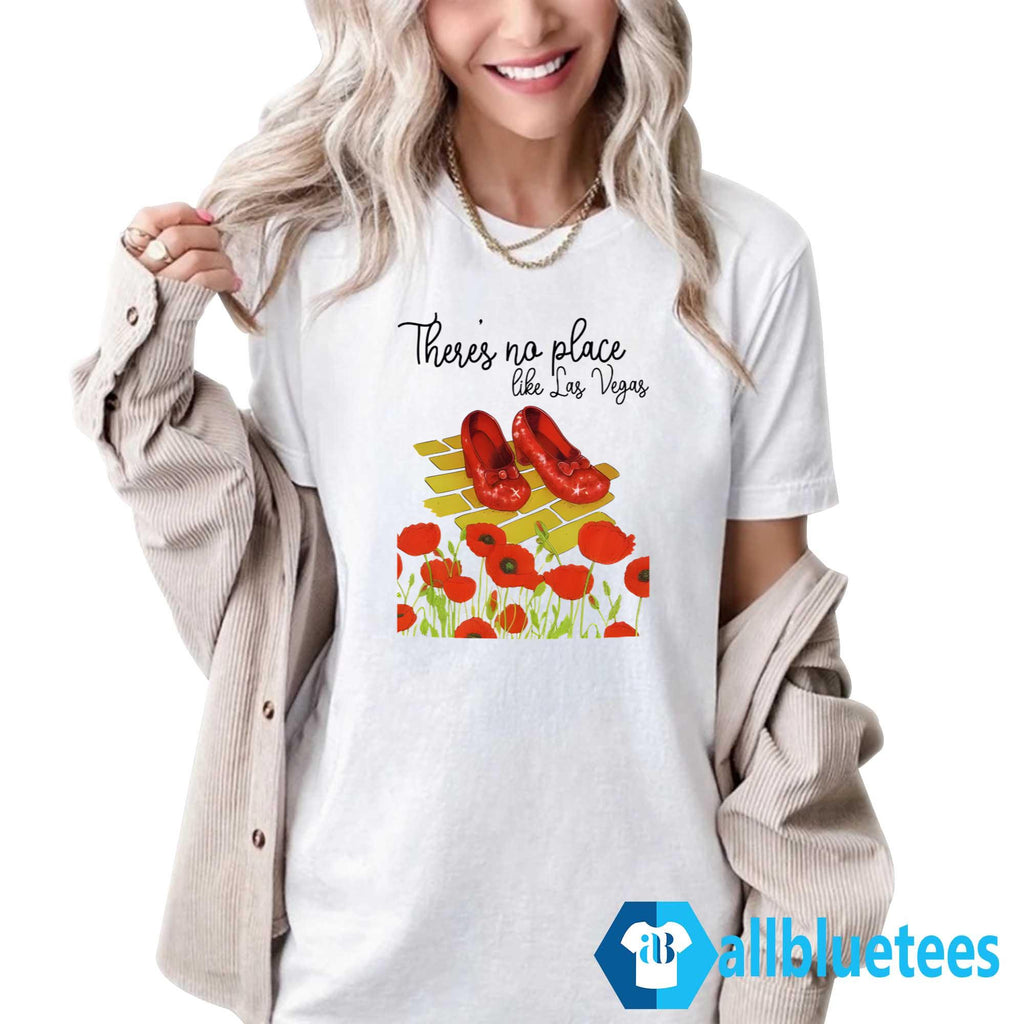 There’s No Place Like Las Vegas Shirt