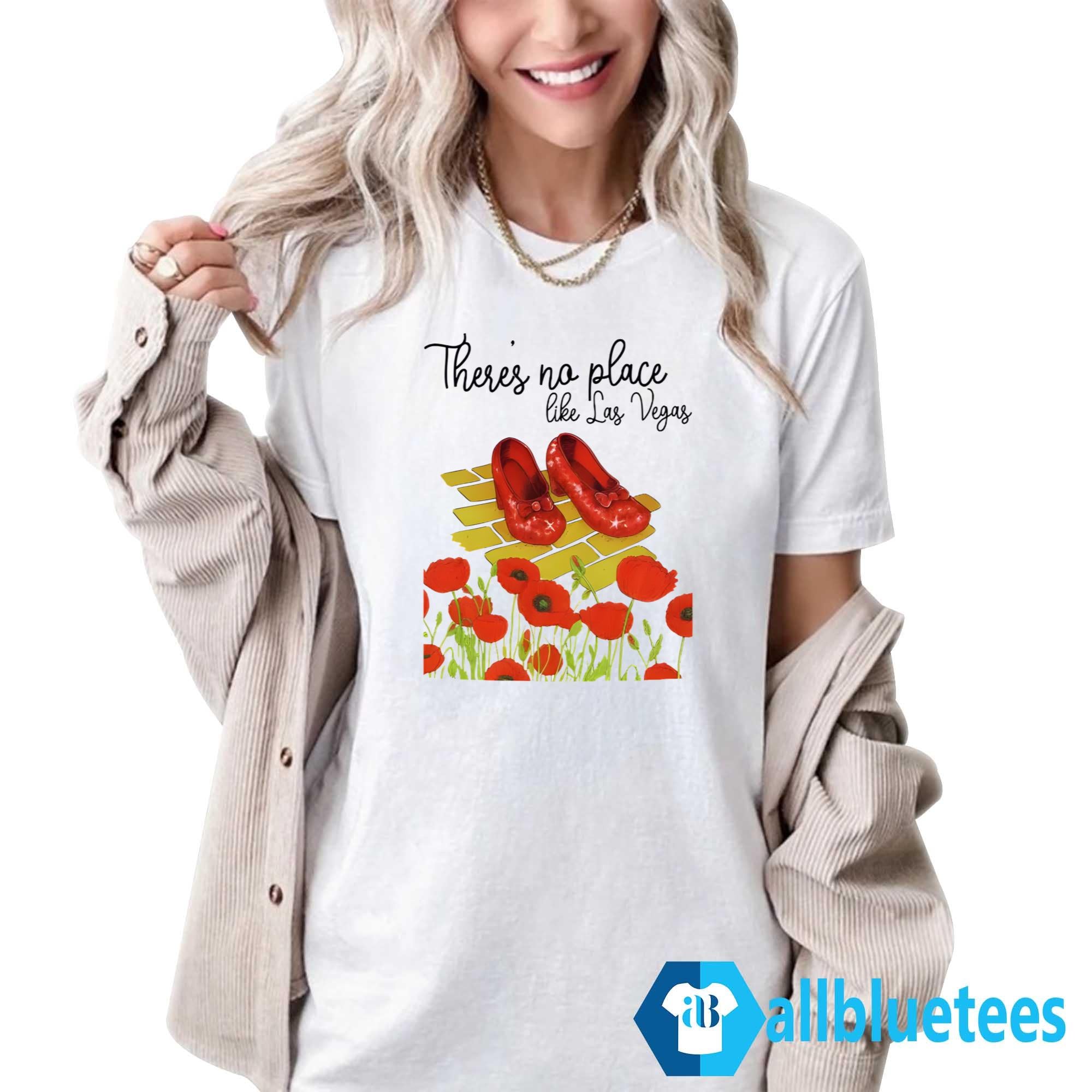 There’s No Place Like Las Vegas Shirt