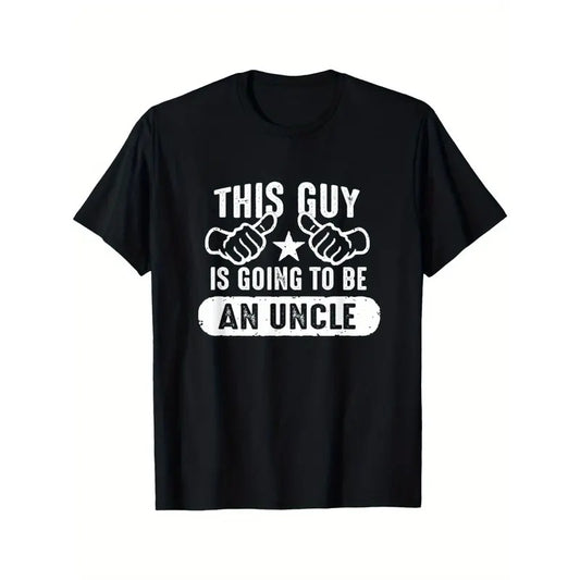 This Guy Is Going to Be An Uncle" - Men's Cotton T-Shirt | Casual & Stylish Short Sleeve Tee for Casual Attire Made in USA