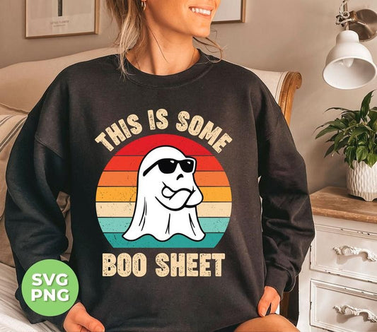 This Is Some Boo Sheet Retro Boo Funny Boo Cute Boo Boo Sheet Retro Boo Shirt Design Files Sublimation TK43GN