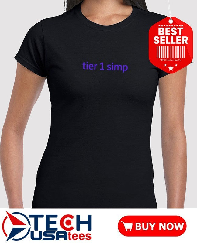 Tier 1 simp shirt