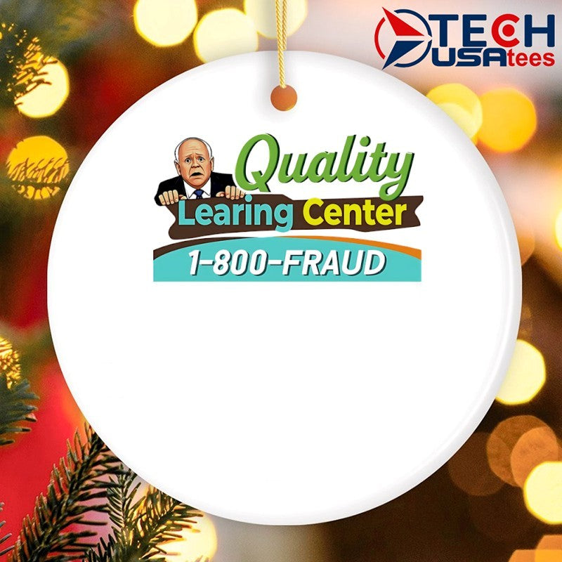 Tim Walz Quality Learning Center 1800 Fraud shirt