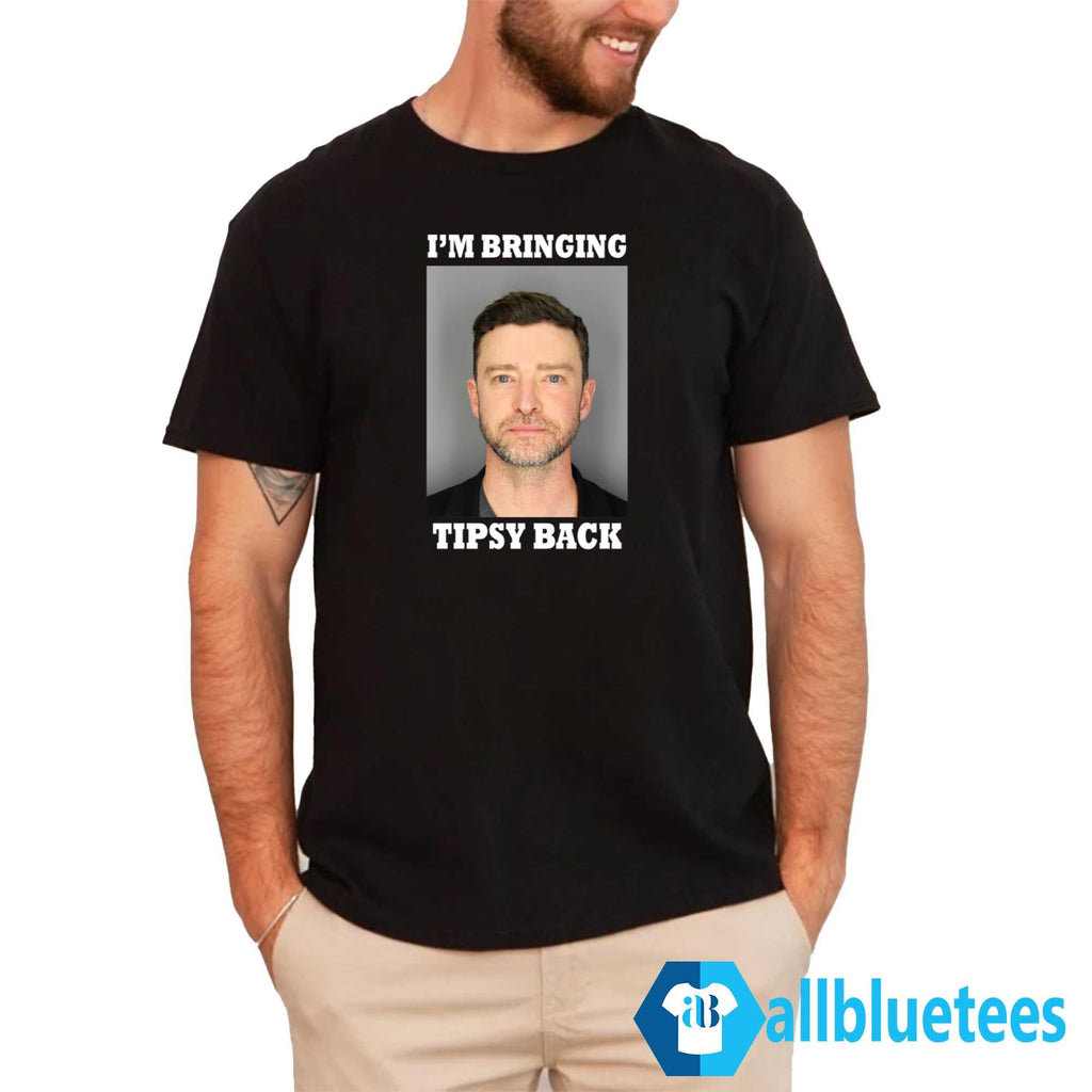 Justin Timberlake I’m Bringing Tipsy Back Shirt