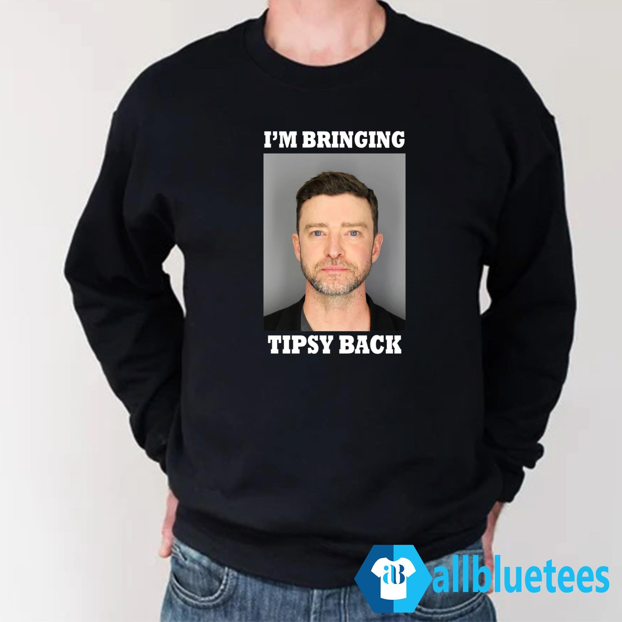 Justin Timberlake I’m Bringing Tipsy Back Shirt