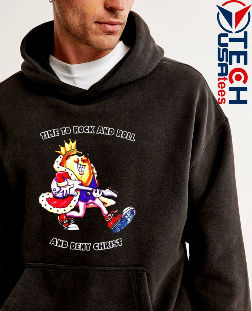Time to rock and roll and Deny Christ King biscuit flower hour radio shirt
