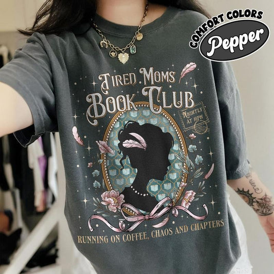 Tired Moms Book Club Shirt Comfort Colors, Book Lover Tee, Funny Coffee Chaos Reading Momlife Gift, Bookish Apparel, Literary Graphic Tshirt