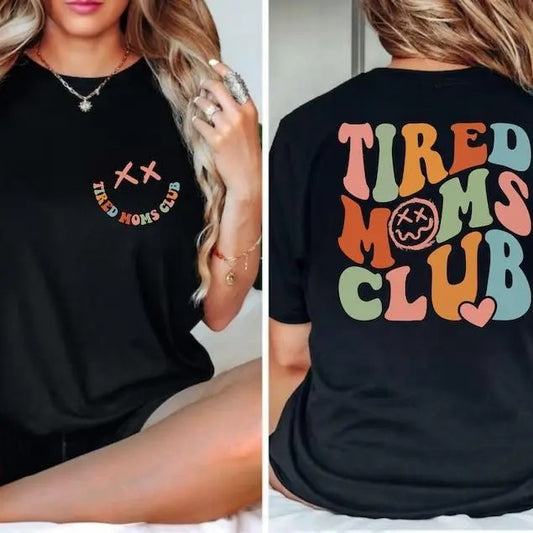 Tired Moms Club, Tired Mama Shirt, Busy Mom Gift, Funny Mom Shirt, e Mama Shirt, Tired Mom Gift, Mothers Day Gift, Gift For Wife,Mama Tee