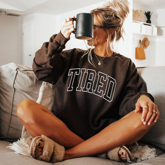 Tired Sweatshirt, Varsity Sweatshirt, Funny Saying, Sarcastic Sweater, Funny Gift, Introvert Gift, Funny Mom Shirt, Mom Life, Humorous Crewneck, Lazy Day Outfit