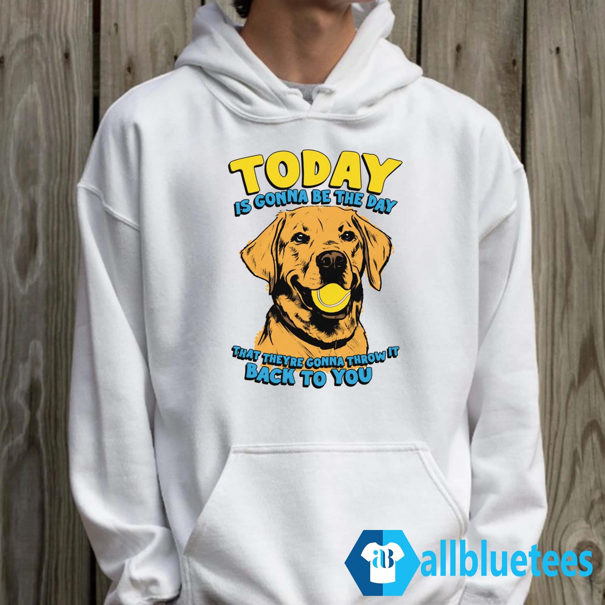 Today Is Gonna Be The Day That They’re Gonna Throw It Back To You Shirt
