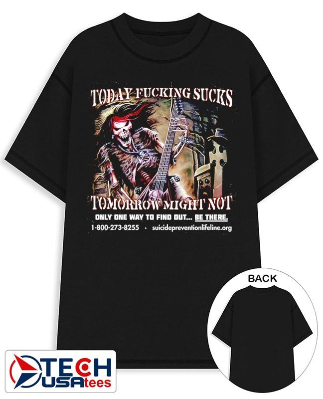 Today fcking sucks tomorrow might not shirt
