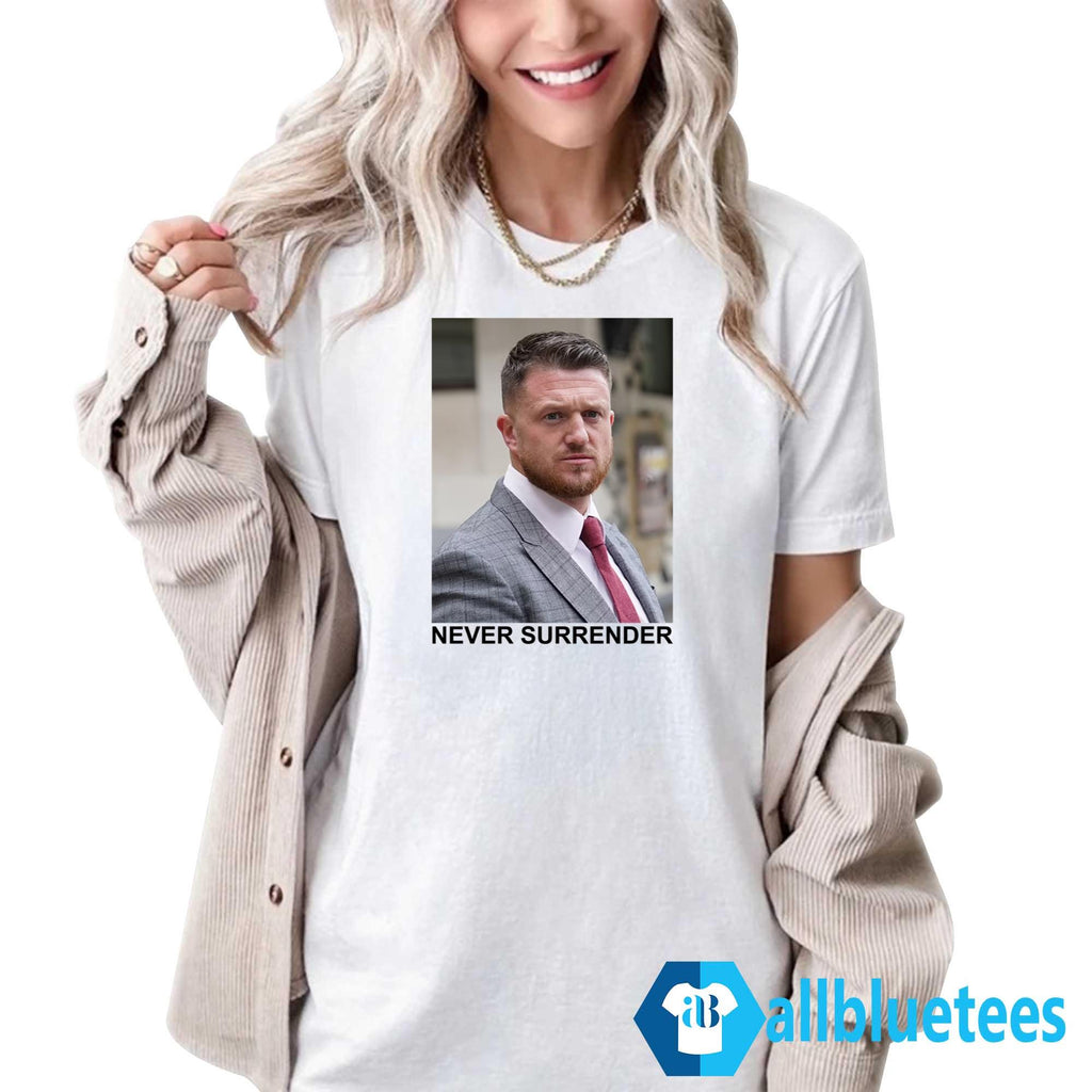 Tommy Robinson Never Surrender Shirt