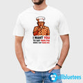 Tony Pepperoni I Want You To Say Papa Pia When I Say Mama Mia Shirt