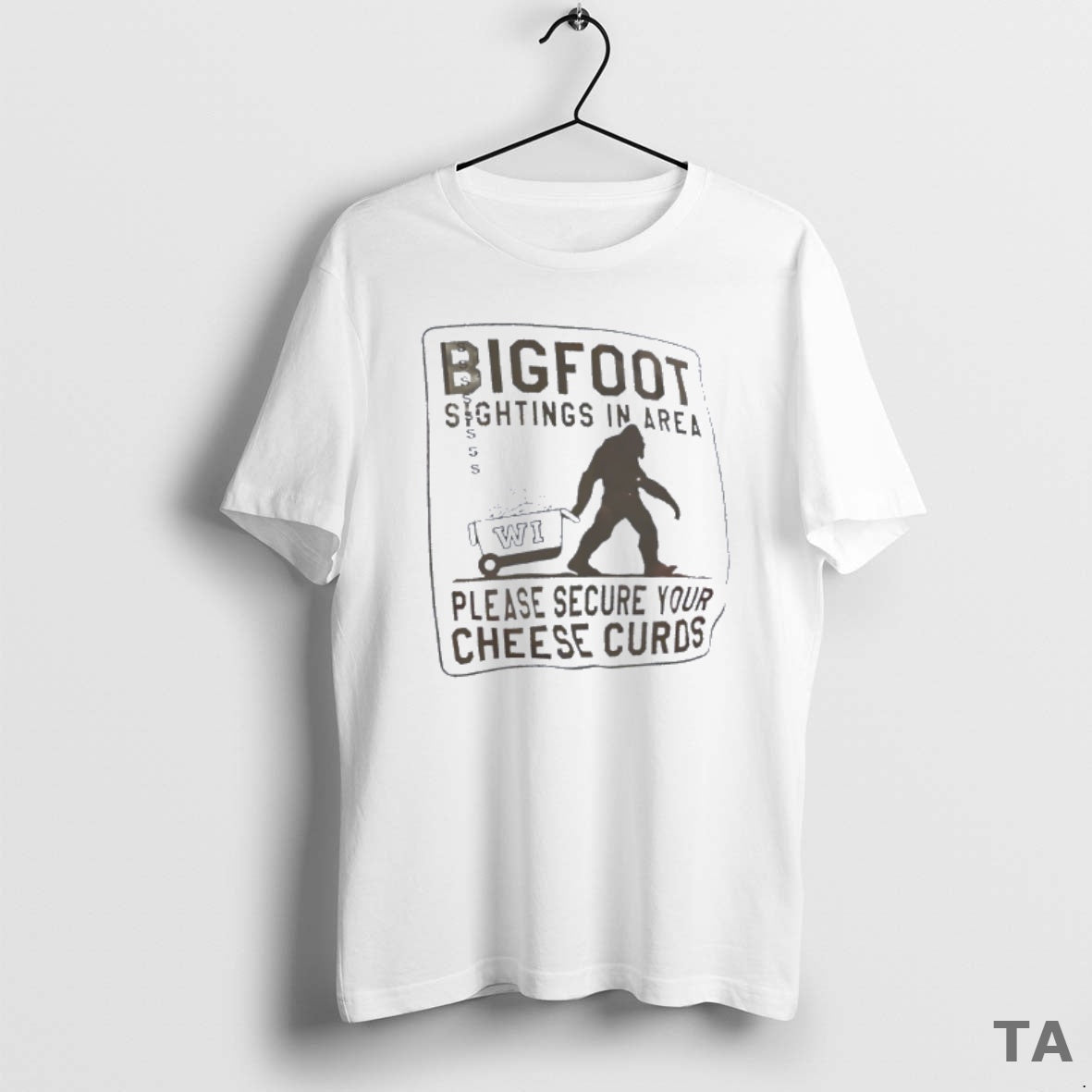 Top Bigfoot Sightings In Area Wisconsin Please Secure Your Cheese Curds T Shirt Sweater Hoodie, Sweatshirt | CoreVibeTees.com