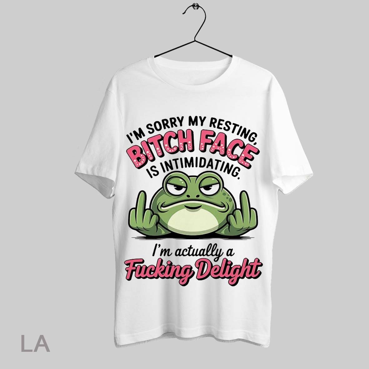 Top Frog Im Sorry My Resting Bitch Face Is Intimidating Shirt T Shirt Sweatshirt Hoodie Shirt | CoreVibeTees.com