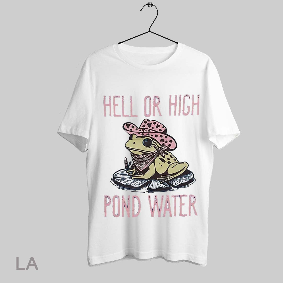 Top Frog Hell Or High Pond Water Shirt T Shirt Sweatshirt Hoodie Shirt | CoreVibeTees.com