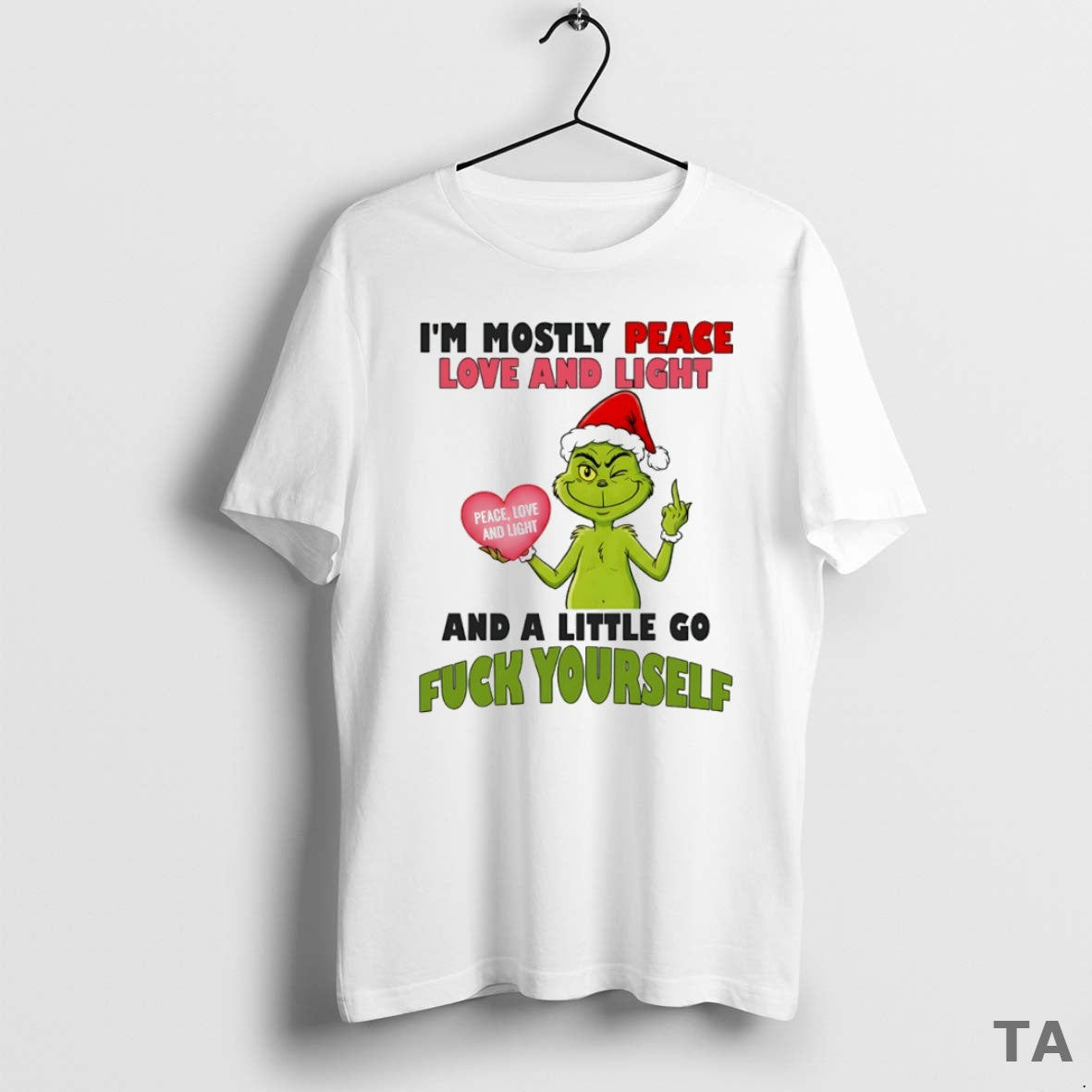 Top Grinch Im Mostly Peace Love And Light Peace Love And Light And A Little T-Shirts, Hoodie, Sweatshirt | CoreVibeTees.com