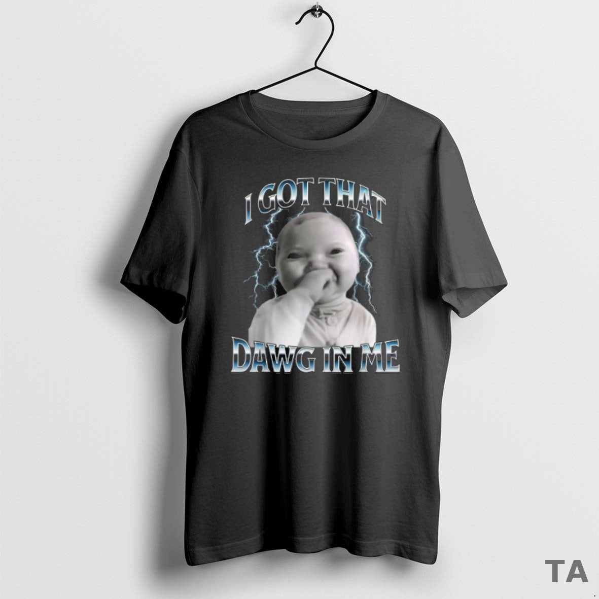 Top I Got That Dawg In Me Ai Baby Meme T Shirt Sweater Hoodie, Sweatshirt | CoreVibeTees.com