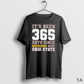 Top Its Been 365 Days Since Michigan Beat Ohio State T Shirt Sweater Hoodie, Sweatshirt | CoreVibeTees.com