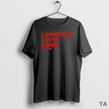 Top Lawrence Loves Libby Fandel T Shirt Sweater Hoodie, Sweatshirt | CoreVibeTees.com