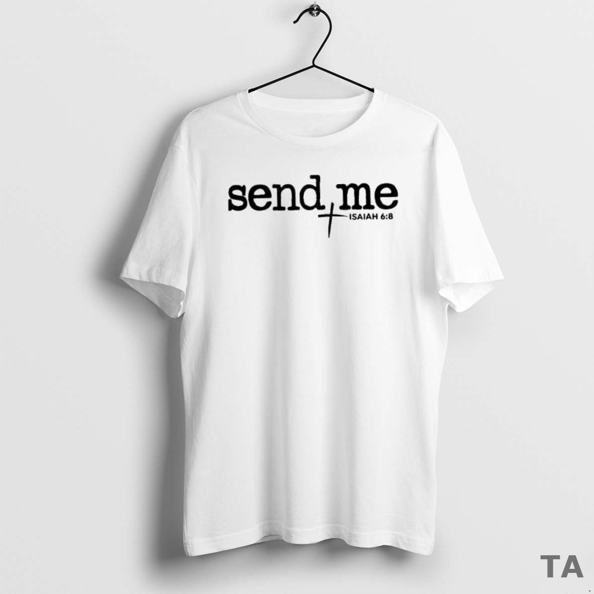 Top Send Me Isaiah 6 8 T Shirt Sweater Hoodie, Sweatshirt | CoreVibeTees.com