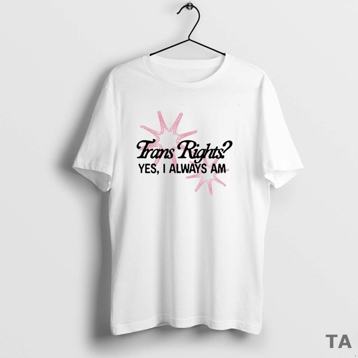 Top Trans Right Yes I Always Am Circle T Shirt Sweater Hoodie, Sweatshirt | CoreVibeTees.com