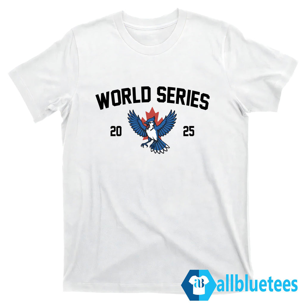 Toronto Baseball World Series 2025 Shirt